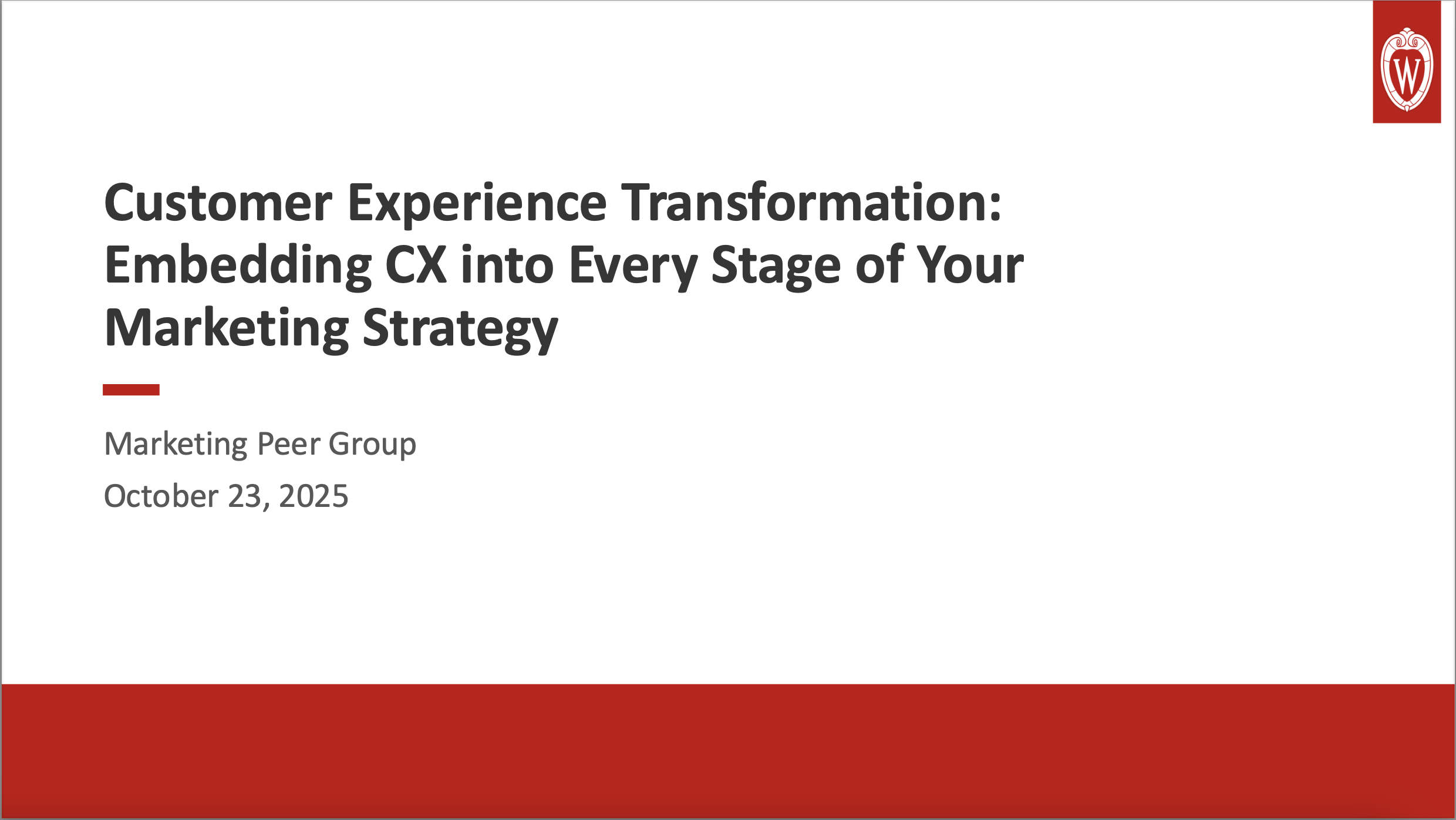 2. UWEBC Presentation Slides: Customer Experience Transformation: Embedding CX into Every Stage of Your Marketing Strategy thumbnail